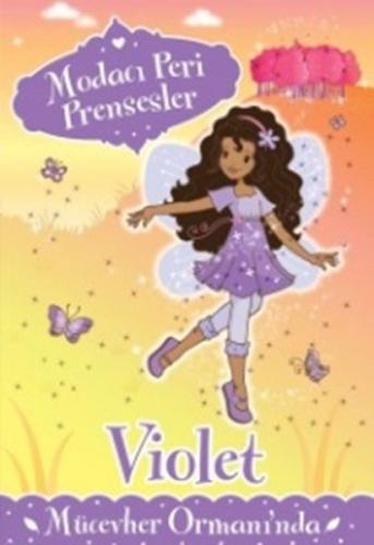 Modacı Peri Prensesler - Violet Mücevher Ormanında Poppy Collins