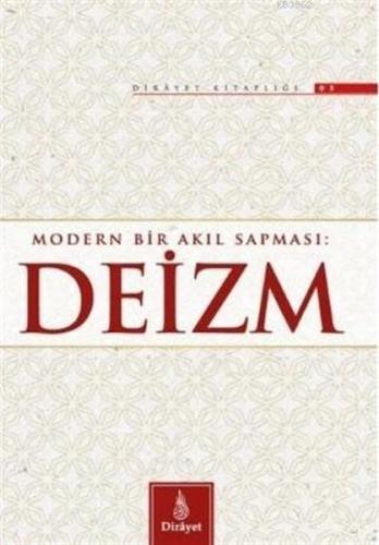 Modern Bir Akıl Sapması: Deizm %17 indirimli Ömer Faruk Korkmaz