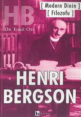 Modern Dinin Filozofu Henri Bergson %17 indirimli Emil Ott