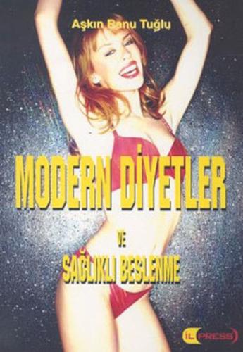 Modern Diyetler ve Sağlıklı Beslenme %10 indirimli Aşkın Banu Tuğlu