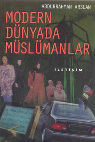 Modern Dünyada Müslümanlar %10 indirimli Abdurrahman Arslan