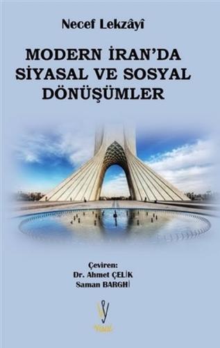 Modern İran'da Siyasal ve Sosyal Dönüşümler %18 indirimli Necef Lekzay