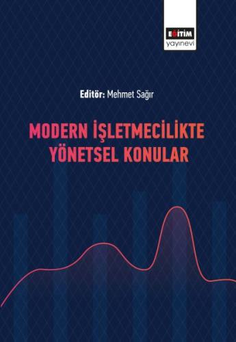 Modern İşletmecilikte Yönetsel Konular %3 indirimli Mehmet Sağır