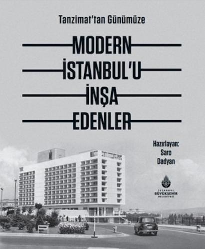 Modern İstanbul'U İnşa Edenler %14 indirimli Haz. Saro Dadyan