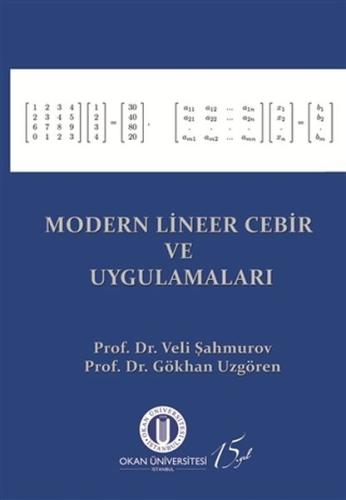 Modern Lineer Cebir ve Uygulamaları %10 indirimli Gökhan Uzgören - Vel