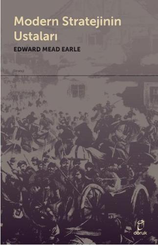 Modern Stratejinin Ustaları Edward Mead Earle