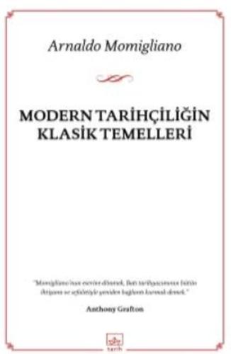 Modern Tarihçiliğin Klasik Temelleri %12 indirimli Arnaldo Momigliano