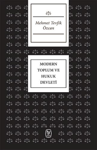 Modern Toplum ve Hukuk Devleti %15 indirimli Mehmet Tevfik Özcan