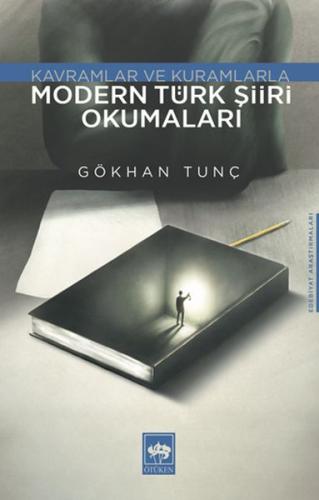 Modern Türk Şiiri Okumaları %19 indirimli Gökhan Tunç