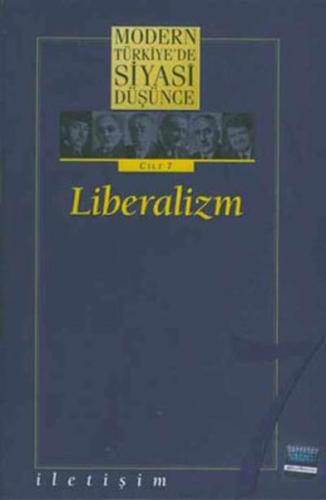 Modern Türkiye’de Siyasi Düşünce Cilt: 7 Liberalizm (Ciltli) %10 indir