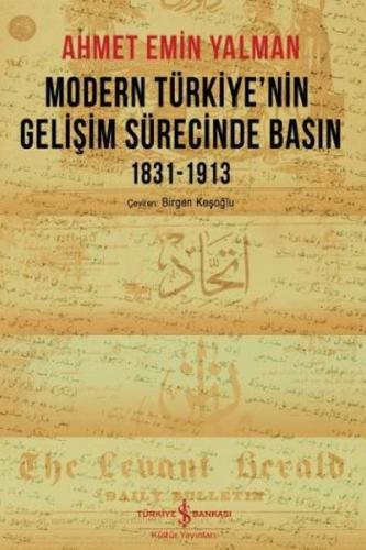 Modern Türkiye’nin Gelişim Sürecinde Basın 1831-1913 %31 indirimli Ahm