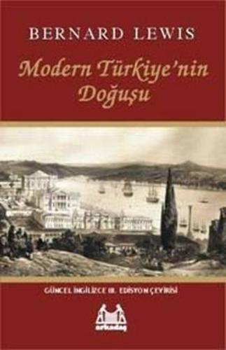 Modern Türkiye'nin Doğuşu %10 indirimli Bernard Lewis