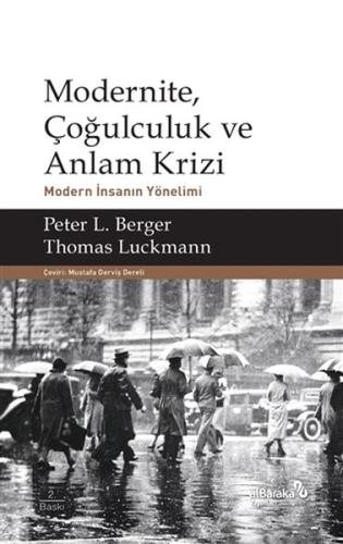 Modernite, Çoğulculuk ve Anlam Krizi %17 indirimli Thomas Luckmann