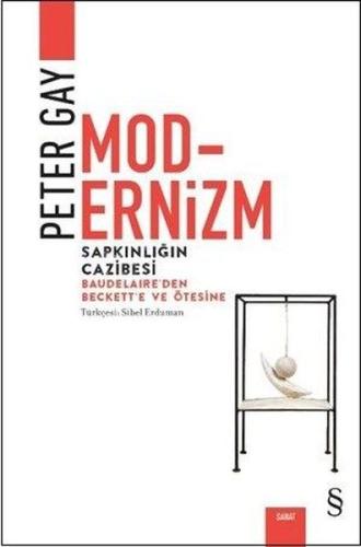 Modernizm-Sapkınlığın Cazibesi Peter Gay