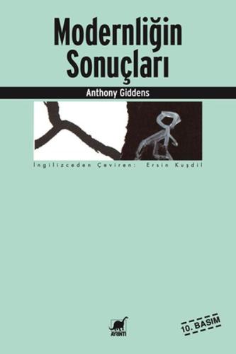 Modernliğin Sonuçları %14 indirimli Anthony Giddens