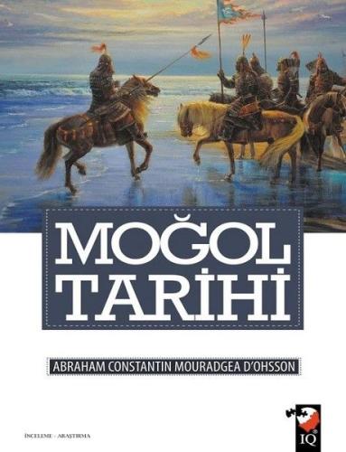 Moğol Tarihi %22 indirimli Abraham Constantin Mouradgea D’ohsson