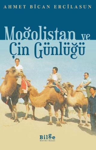 Moğolistan ve Çin Günlüğü %14 indirimli Ahmet Bican Ercilasun