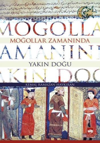 Moğollar Zamanında Yakın Doğu %19 indirimli Kemal Ramazan Haykıran