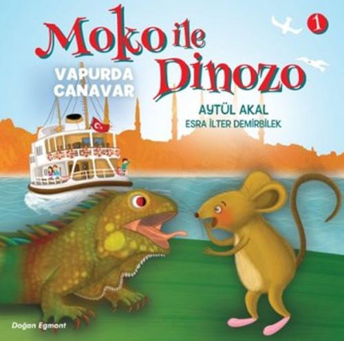 Moko ile Dinozo 1 - Vapurda Canavar %10 indirimli Aytül Akal