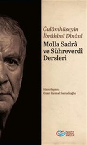 Molla Sadra ve Sühreverdi Dersleri %20 indirimli Gholamhossein Ebrahim