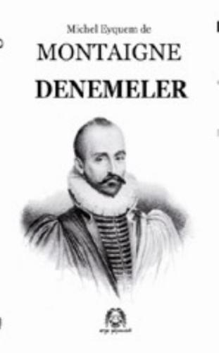 Montaigne Denemeler %15 indirimli Montaigne