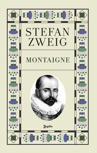 Montaigne Stefan Zweig