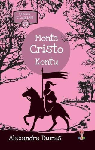 Monte Cristo Kontu - Çocuk Klasikleri 29 %25 indirimli Alexandre Dumas