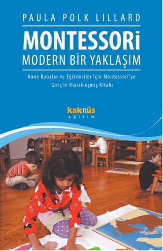 Montessori Modern Bir Yaklaşım %8 indirimli Paula Polk Lillard