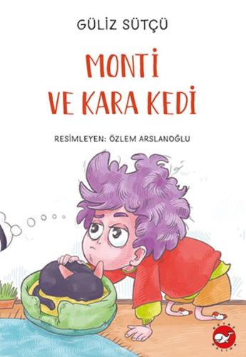 Monti ve Kara Kedi %23 indirimli Güliz Sütçü