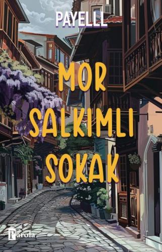 Mor Salkımlı Sokak Payelll