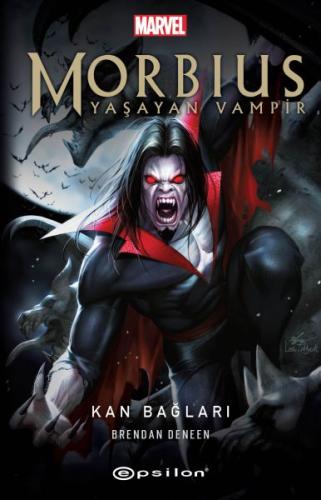 Morbius Yaşayan Vampir -Kan Bağları %10 indirimli Brendan Deneen