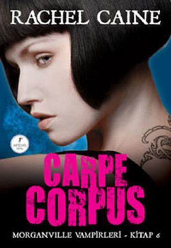 Morganville Vampirleri 06 Carpe Corpus %10 indirimli Rachel Caine