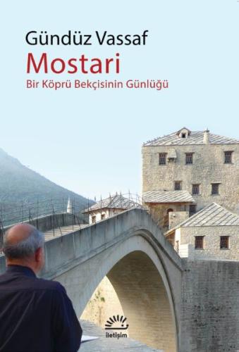 Mostari Bir Köprü Bekçisinin Günlüğü %10 indirimli Gündüz Vassaf