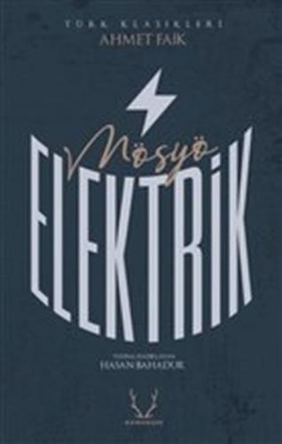 Mösyö Elektrik Ahmet Faik