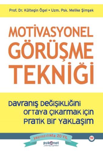 Motivasyonel Görüşme Tekniği %10 indirimli Kültegin Ögel