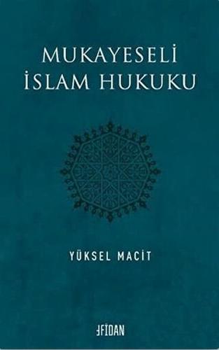 Mukayeseli İslam Hukuku %17 indirimli Yüksel Macit