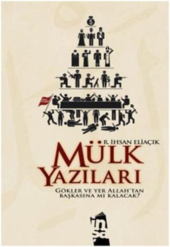 Mülk Yazıları Gökler ve Yer Allah'tan Başkasına mı Kalacak? %10 indiri