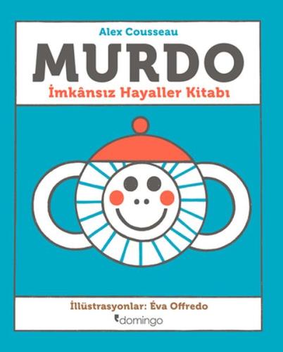 Murdo: İmkânsız Hayaller Kitabı %17 indirimli Alex Cousseau