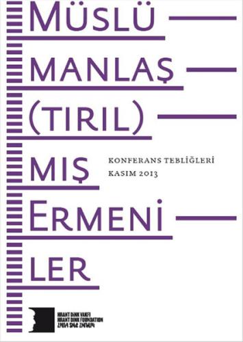 Müslümanlaş(tırıl)mış Ermeniler Konferans Tebliğleri %10 indirimli Kol