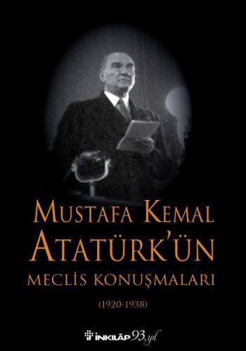 Mustafa Kemal Atatürk’ün Meclis Konuşmaları (1920-1938) - Ciltli %15 i