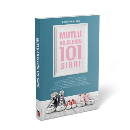 Mutlu Ailelerin 101 Sırrı Kolektif