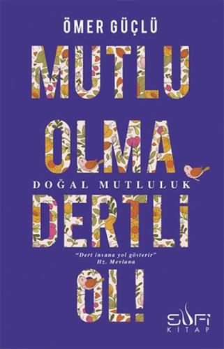 Mutlu Olma Dertli Ol! %17 indirimli Ömer Güçlü