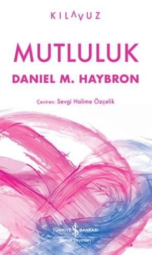 Mutluluk Danıel M. Haybron