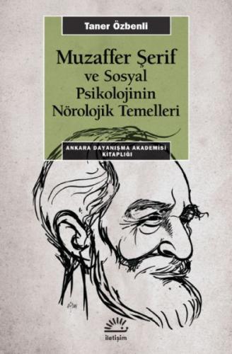 Muzaffer Şerif ve Sosyal Psikoloji'nin Nörolojik Temelleri %10 indirim