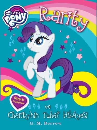 My Little Pony - Rarity ve Charity'nin Tuhaf Hikayesi %10 indirimli G.