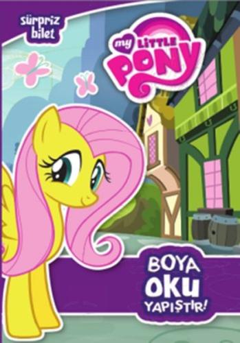 My Little Pony Sürpriz Bilet Boya Oku Yapıştır %10 indirimli Kolektif