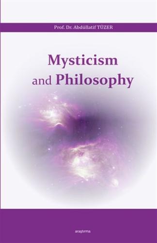 Mysticism and Philosophy %20 indirimli Abdu¨llatif Tüzer