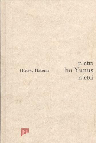 N’etti Bu Yunus N’etti %15 indirimli Hüsrev Hatemi