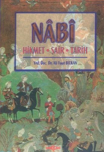 Nabi Hikmet Şair Tarih Ali Fuat Bilkan