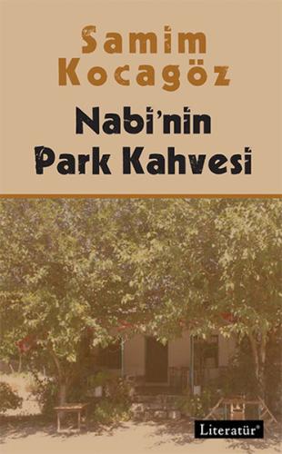 Nabi’nin Park Kahvesi %10 indirimli Samim Kocagöz